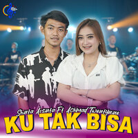 Ku Tak Bisa - Shinta Arsinta & Achmad Twentynine