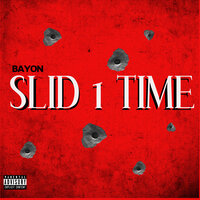 Slid 1 Time - Bayon