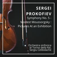 Modest Moussorgsky - Pictures At an Exhibition : Promenade - Sergiu Celibidache & Orchestra Sinfonica di Torino della Rai & Модест Петрович Мусоргский