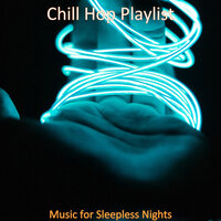 Music for Sleepless Nights - Chill Hop Playlist