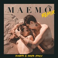 Maemo - MamaRika & Shnaps & Sanya Dymov