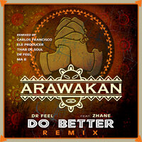 Do Better - Dr Feel & Zhane & Ele Producer
