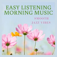 Just Stand Up - Easy Listening Morning Music