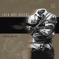 Vuelve a Pasar - Lola Nos Quiere