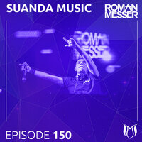 Light My Way (Suanda 150) - Frainbreeze & Lucid Blue & SUNSET