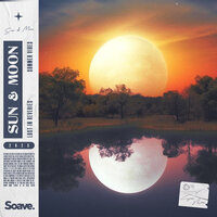 Sun & Moon - Lost in Reverie & Summer Vibes