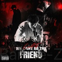 We Cant Be The Friend - LafWhatsPoppin