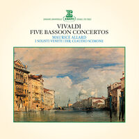 Vivaldi: Bassoon Concerto in B-Flat Major, RV 501 "La notte": V. Sorge l'aurora. Allegro - Maurice Allard & Claudio Scimone & Антонио Вивальди