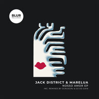 Nosso Amor - Jack District & Marelua