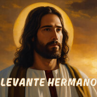 Levante Hermano - MISION DE FE & Avivamiento Celestial