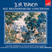 Бранденбургский концерт No. 4 соль мажор, BWV 1049: III Presto - Игорь Ойстрах & Камерный оркестр Московской филармонии & Johann Sebastian Bach
