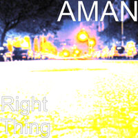 Right Thing - Aman