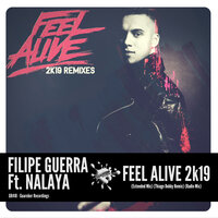Feel Alive 2k19 - Filipe Guerra & Nalaya & Thiago Dukky