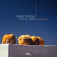 Isla Maria - Josete Ordoñez feat. Helmut Hattler & Josete Ordoñez & Helmut Hattler