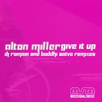 Give It Up - Alton Miller & DJ Romain