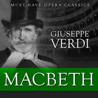 Macbeth, Act I: Scene and Aria of Lady Macbeth - "Nel di della vittoria" - Джузеппе Верди & Budapest Symphony Orchestra & Lamberto Gardelli & Sylvia Sass
