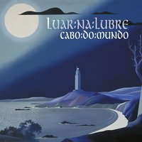 Romeiro ao lonxe - Luar Na Lubre