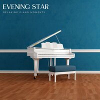 Tranquil Piano Solo - Relaxing Piano Moments