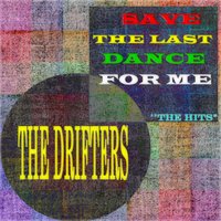 I'm Not Worthy of You - The Drifters