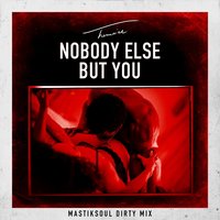 Nobody Else but You - Trey Songz & Mastiksoul
