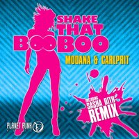Shake That Boo Boo - Carlprit & Modana
