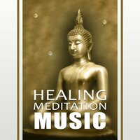 Reiki Healing - Buddhist Meditation Music Set