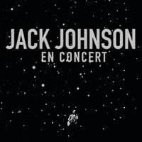 Sitting, Waiting, Wishing - Jack Johnson