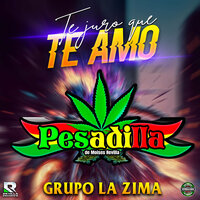 Te Juro Que Te Amo - Grupo Pesadilla De Moises Revilla & Grupo La Zima