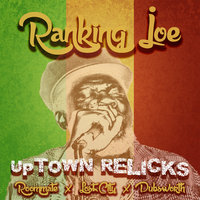 Wicked Got to Fade Away - Roommate & Ranking Joe