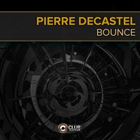 Bounce - Pierre Decastel