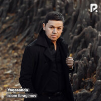 Yoqasanda - Ислом Ибрагимов