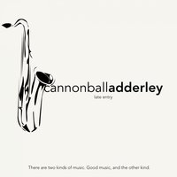 Willow Weep for Me - Cannonball Adderley