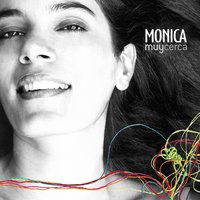 Muy Cerca - Mónica Giraldo