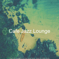 Simplistic Coffee Shops - Cafe Jazz Lounge