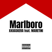 Marlboro - XXXASKERA & MARETINI