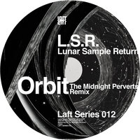 Orbit - Lunar Sample Return & The Midnight Perverts