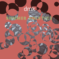 Summer Solstice - DMK