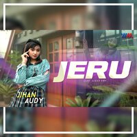 Jeru - JIhan Audy