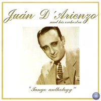 Por Dónde Andará - Juan D'Arienzo y su Orquesta Tipica & Mario Bustos