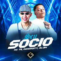 Seu Socio - MC TR & dongavitt & Alvim