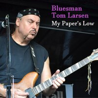 Walk Away - Bluesman Tom Larsen