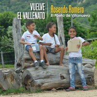Voy a Cantar Un Vallenato - Rosendo Romero & Sílvio Brito & Nolberto Romero Ospino