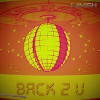 Back 2 U - Lavish