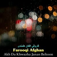 Pa Astiqlal Shkule De - Farooqi Afghan
