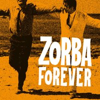 That's Me Zorba (Zorba's Dance Reprise) - Mikis Theodorakis & Bouzouki Kings & Areti And Ioanna Spanomarkou & Nicos & Dimitris Christodoulou & Iordanis Tsomidis