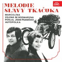 Zelená Se Rozmarýna - Zorka Kohoutová, Jaroslav Vaňátko, Vladimír Adamský, Švitorka & Zorka Kohoutová & Jaroslav Vaňátko & Švitorka & Vladimír Adamský