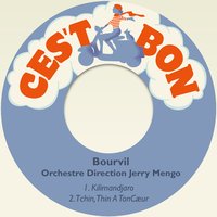 Tchin, Thin A TonCæur - Jerry Mengo & Bourvil