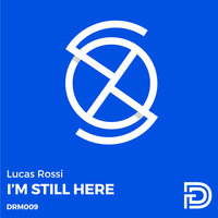 Im Still Here - Lucas Rossi