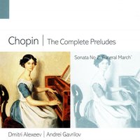 Preludes: Prelude in C sharp minor (Sostenuto) Op. 45 - Dmitri Alexeev & Фридерик Шопен