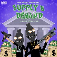 Supply & Demand - Rap Geekz & Young Easy & JB